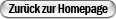 Zurck zur Homepage